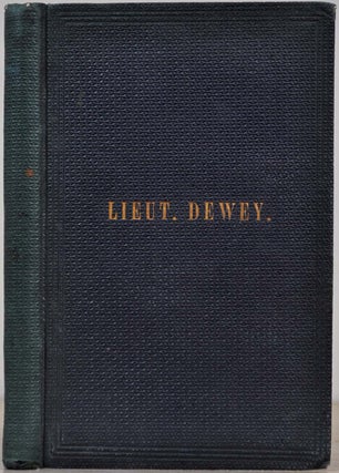 Item #8893baO A MEMORIAL OF LT. DANIEL PERKINS DEWEY of the Twenty-fifth Regiment Connecticut...