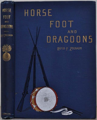 Item #8937ba Horse, foot, and dragoons. Sketches of army life at home and abroad. With...