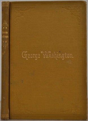 Item #8959baY1 Das Lebens George Washingtons. Geschildert von Prof. E. Otto. Prof. Emil Otto